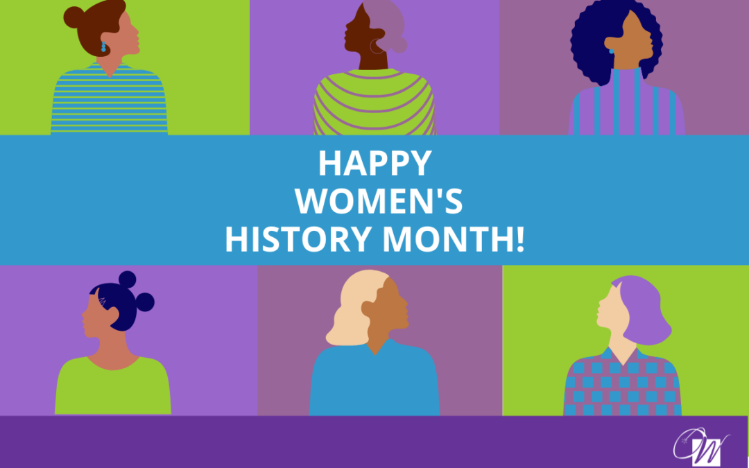 Happy Women’s History Month
