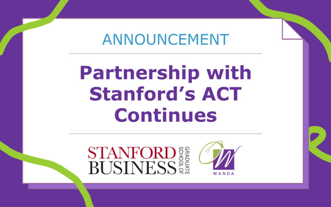 WANDA’s Beneficial Partnership with Stanford University’s Alumni Consulting Team