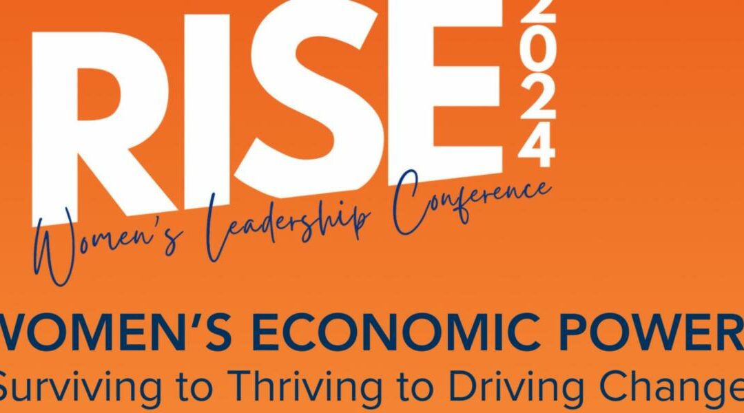 RISE 2024 Women’s Leadership Conference